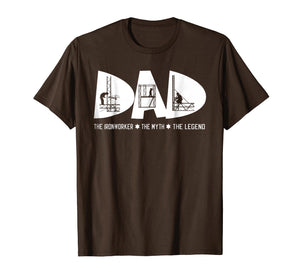 Dad The Ironworker Myth Legend Fathers Day Gift Tshirt