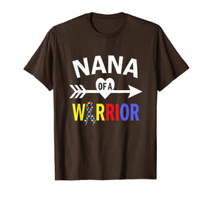 Autism Nana Shirt, Nana Of A Warrior Autism Grandma T-Shirt
