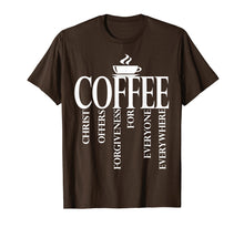 Load image into Gallery viewer, Christerest: Coffee Christ Offers Forgiveness Gift T-Shirt
