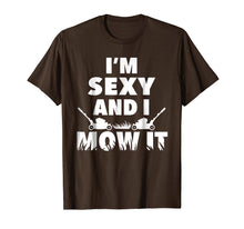 Load image into Gallery viewer, I&#39;m Sexy And I Mow It T-Shirt For Cool Landscapers
