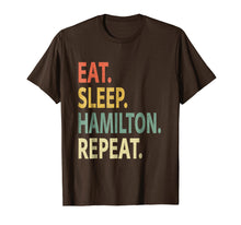 Load image into Gallery viewer, Eat Sleep Hamilton Repeat Shirt. Funny Hamilton T-Shirt
