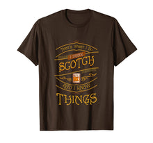Load image into Gallery viewer, Funny I Drink Scotch Whiskey I Know Things Gift T Shirt Tee
