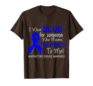 Huntington's Disease Shirt For Someone Who Means World To Me