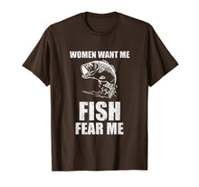 Load image into Gallery viewer, Women Want Me, Fish Fear Me Fishing T-Shirt
