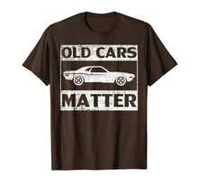 Load image into Gallery viewer, Vintage Old Cars Matter T-Shirt Classic Car Lover Cool Gift
