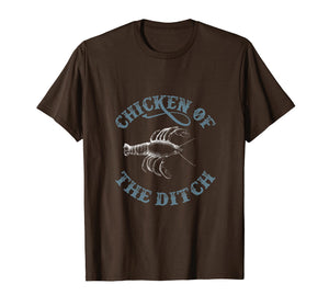 Chicken Of The Ditch Funny T-Shirt Gift