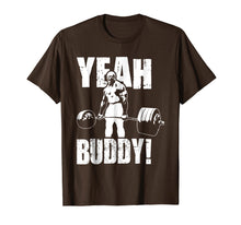 Load image into Gallery viewer, YEAH BUDDY T SHIRT

