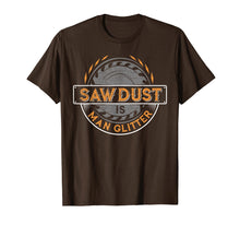 Load image into Gallery viewer, Sawdust is Man Glitter T-Shirt for Woodworkers &amp; Carpenters
