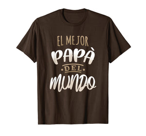 El Mejor Papa Del Mundo Camisa Dia del Padre Ropa