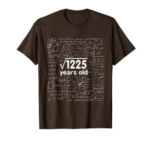 Math Square Root of 1225 - 35 Years Old 35th Birthday Shirt