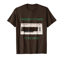 Load image into Gallery viewer, I Paused My Game To Be Here Retro Gamer Gift Nerd Geek Shirt
