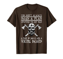 Load image into Gallery viewer, Viking Shirts: You Don't Always Need A Plan Funny T-Shirt

