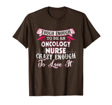 Load image into Gallery viewer, Nurse T-Shirt Funny Crazy Medical Oncology Nurse Gift
