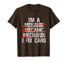 Load image into Gallery viewer, I Am A Mechanic I Fix Cars T-Shirt Men Father&#39;s day Gift Tee
