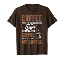 Load image into Gallery viewer, Coffee Spelled Backwards Is Eeffoc Funny Coffee T-shirt
