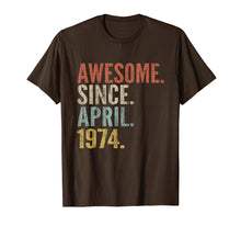 Load image into Gallery viewer, 45th Birthday Gift Awesome Since April 1974 Funny T-shirt
