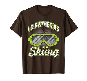 I'd Rather Be Skiing T-Shirt Funny Ski Tee Skier Slopes Gift