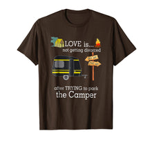 Load image into Gallery viewer, Love Is Not Getting Divorced After Trying To Park Camper Tee
