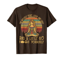 Load image into Gallery viewer, I'm Mostly Peace Love And Light And A Little Go Yoga T-Shirt
