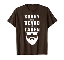 Load image into Gallery viewer, Mens Sorry This Beard is Taken Funny Valentines Day Gift for Him T-Shirt-890055
