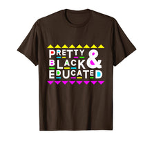 Load image into Gallery viewer, Pretty Black &amp; Educated Shirt 90s Style-556868
