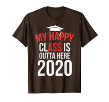 Load image into Gallery viewer, My Happy Class Is Outta Here 2020 Shirt Graduation Gift T-Shirt-124467
