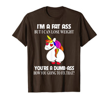 Load image into Gallery viewer, I&#39;m A Fat Ass But I Can Lose Weight Unicorn Gift Boy Girl T-Shirt-1069002

