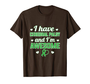 I Have Cerebral Palsy and I'm Awesome Gift T-Shirt-508541
