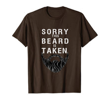 Load image into Gallery viewer, Mens Sorry This Beard is Taken tshirt,Valentines Day Gift for Him T-Shirt-1902287
