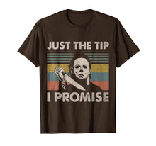Load image into Gallery viewer, Just The Tip I Promise T-Shirt

