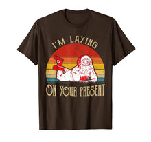 Load image into Gallery viewer, I'm Laying On Your Present Santa Claus Funny Christmas T-Shirt-2458346
