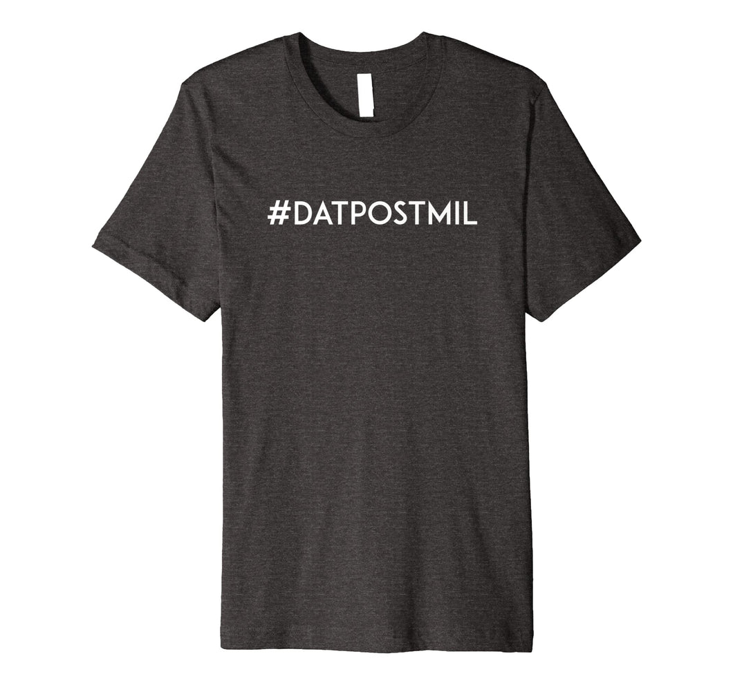 DatPostmil Calvinist Reformed Christian Postmil T-Shirt