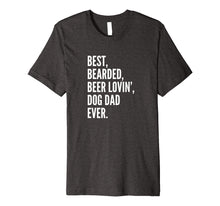Load image into Gallery viewer, Funny Bearded Dad T-Shirt | Beer Lover Dog Owner Gift Tee
