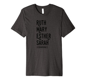 Faith Squad Goals Shirt Ruth Mary Esther Squad Goals Tshirt