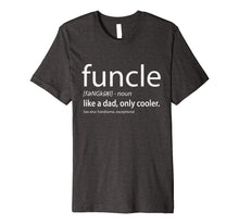 Load image into Gallery viewer, Funcle Definition T-shirt - Gift for the #1 Uncle
