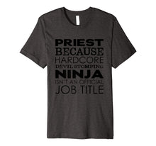 Load image into Gallery viewer, Funny Priest Ninja T-Shirt
