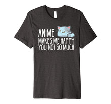 Load image into Gallery viewer, Anime Shirt | Anime Makes Me Happy
