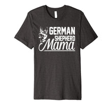 Load image into Gallery viewer, German Shepherd Mama T-Shirt
