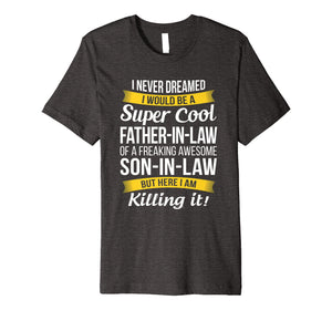 Mens Father in Law T-Shirt, Gift from Son in Law Fathers Day