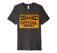 Load image into Gallery viewer, Warning Official Adult Funny 18th Birthday Gifts 18 Year Old Premium T-Shirt
