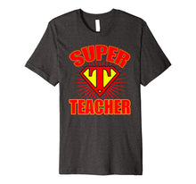 Load image into Gallery viewer, Amazing Super Hero Teacher Back to School T-Shirt
