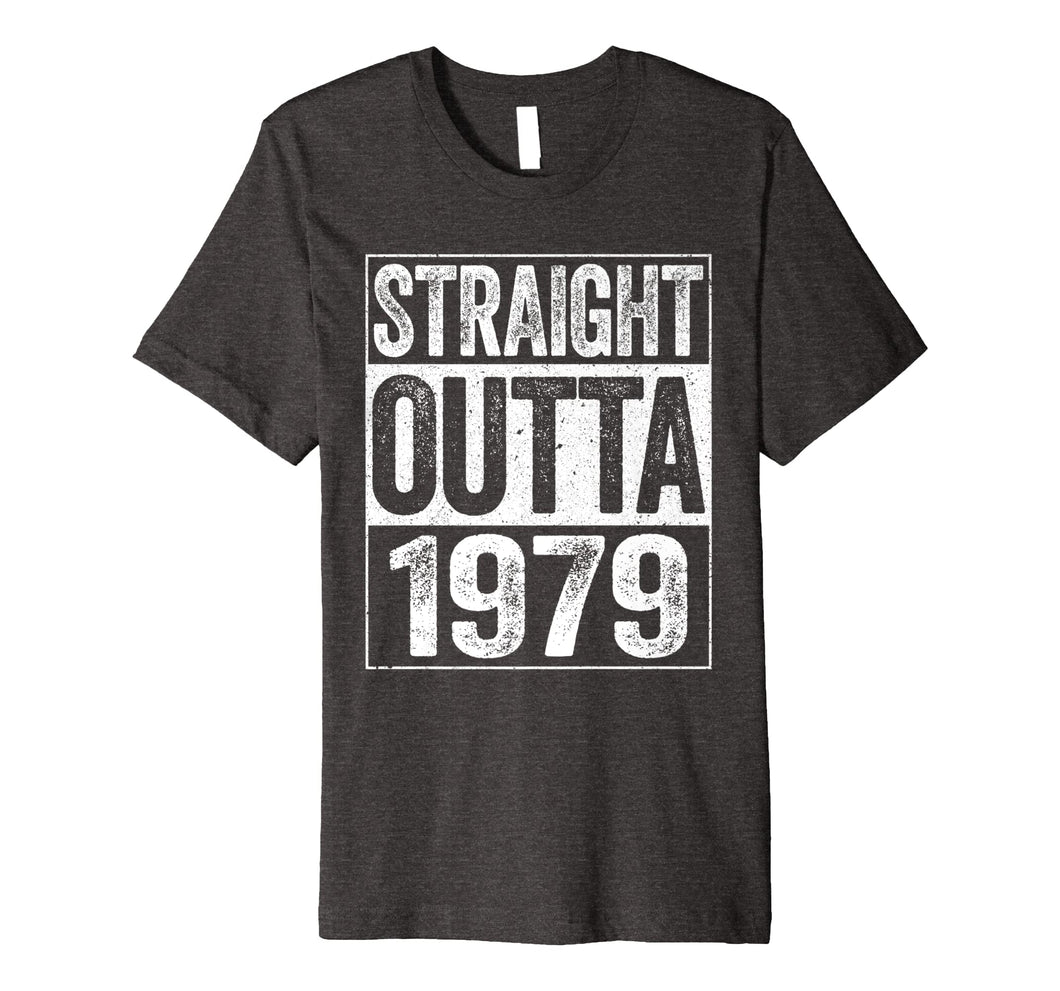 Straight Outta 1979 T-Shirt 40th Birthday Gift Shirt
