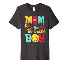 Load image into Gallery viewer, Mom of the Birthday Boy T shirt Mother Mama Moms Women Gift
