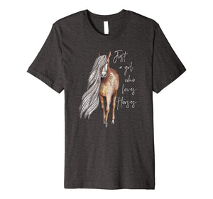 Just a Girl Who Loves Horses - Horse Lover T-Shirt
