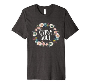 Gypsy Soul Funny Saying Floral Design Graphic T Shirt