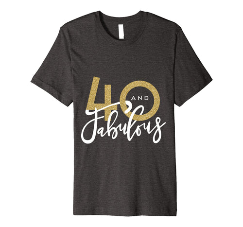 40 and fabulous birthday celebration t-shirt