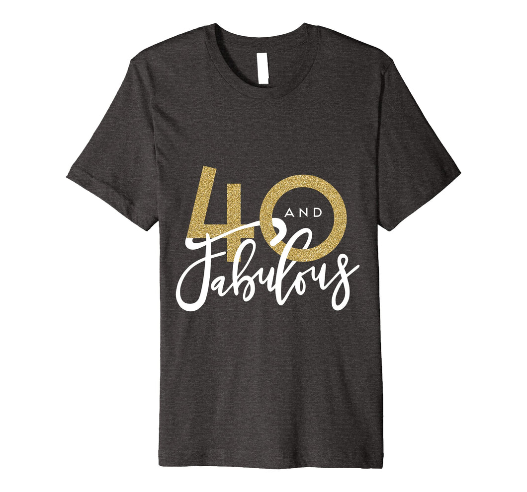 40 and fabulous birthday celebration t-shirt