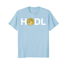 Load image into Gallery viewer, Dogecoin HODL Shirt - For Men, For Women HODL Dogecoin Tee
