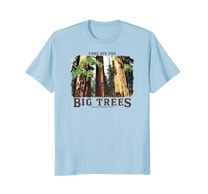 BIG TREES Yosemite National Park Redwood & Sequoia t-shirt