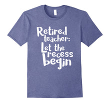 Load image into Gallery viewer, Retired Teacher Shirt Funny Retirement Teacher Gift
